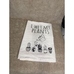Moonlight Makers White Cotton Graphic Print "I Wet My Plants" Flour Sack Towel